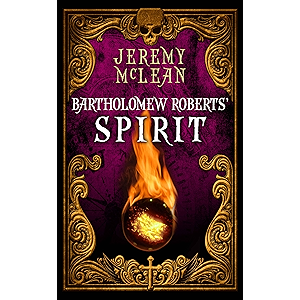 Bartholomew Roberts' Spirit (The Pirate Priest Book 4) (Engl…