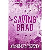 Saving Brad: An Enemies to Lovers Stand-alone Romance (The Kennedy Boys® Book 5)
