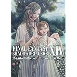 FINAL FANTASY XIV: SHADOWBRINGERS | The Art of Reflection - Histories Unwritten - (SE-MOOK)