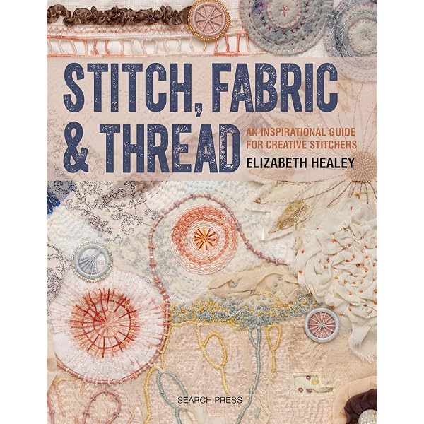 Layer, Paint and Stitch: Create textile art with machine and hand