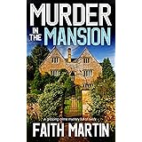 MURDER IN THE MANSION a gripping crime mystery full of twists (DI Hillary Greene Book 8)