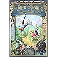 The Land of Stories: The Wishing Spell (The Land of Stories, 1)