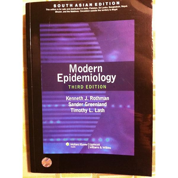 Modern Epidemiology: 4th Edition - Lash Associate Professor
