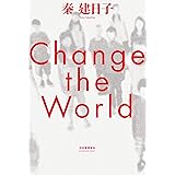 Change the World