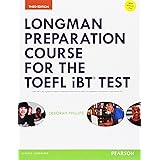 Longman Preparation Course for the TOEFL Test : iBT (3E) Student Book with MyLab Access and MP3 Audio and Answer Key (Longman