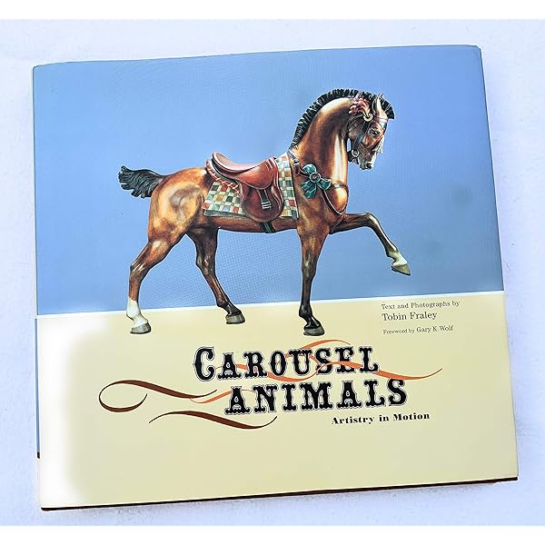 The Carousel Animal [洋書] Amazon | Carousel Animal | Fraley, Tobin | Projects