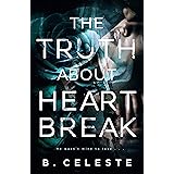 The Truth about Heartbreak (The Truth about Series Book 1)