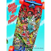 Surf, Skate and Rock Art of Jim Phillips - PHILLIPS, JIM