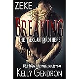 ZEKE (Breaking the Declan Brothers, #3)