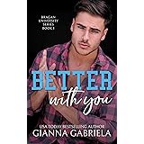 Better With You (Bragan University Series Book 1)