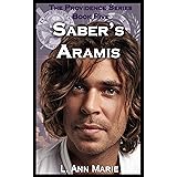 Saber's Aramis: Book Five (The Providence Series 5)