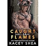 Caught in the Flames (Caught Series Book 1)