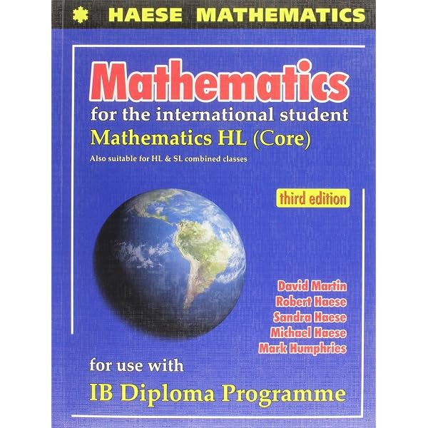 Mathematics: Core Topics HL : Haese, Michael, Humphries, Mark