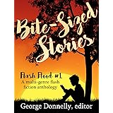 Bite-Sized Stories: A Multi-Genre Flash Fiction Anthology (Flash Flood Book 1)