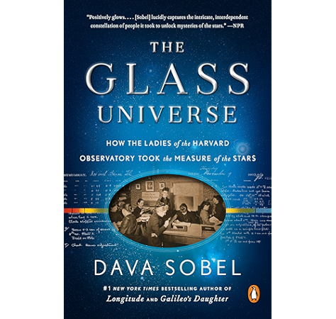 The Glass Universe How The Ladies Of The Harvard Observatory Took The Measure Of The Stars English Edition Kindle Edition By Sobel Dava Astronomy Kindleストア Amazon