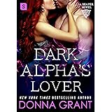 Dark Alpha's Lover: A Reaper Novel (Reapers Book 4)