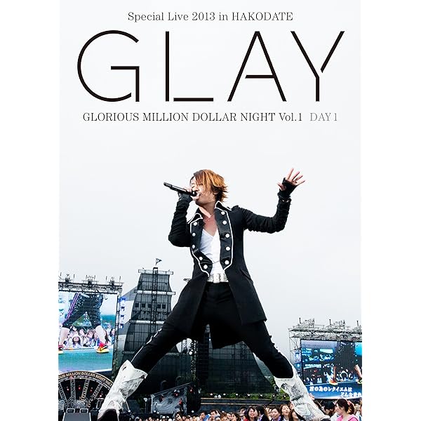 Amazon.co.jp: GLAY Special Live 2013 in HAKODATE GLORIOUS