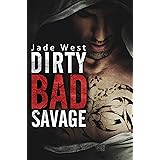 Dirty Bad Savage