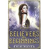 Believers and Beginnings: A Young Adult Paranormal Romance (Their Paranormal Tales)