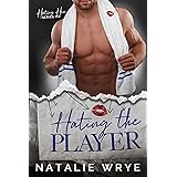 Hating The Player: An Off-Limits Sports Suspense Romance (Hating Him series Book 3)