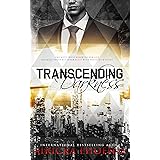 Transcending Darkness