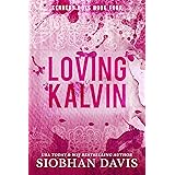 Loving Kalvin: A Stand-alone Second Chance Romance (The Kennedy Boys® Book 4)