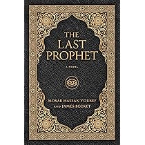 The Last Prophet : Hassan Yousef, Mosab, Becket, James: Amazon.sg