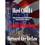 Hard Case 14: Cold Harbor (John Harding Series)