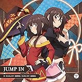 TVアニメ『この素晴らしい世界に爆焔を！』エンディング・テーマ「JUMP IN」