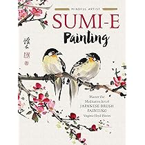 The Art and Technique of Sumi-e: Japanese Ink Painting as