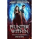 A Hunter Within (The Alliance of Power Duology, Book 1)