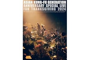 映像作品集21巻 ～ASIAN KUNG-FU GENERATION Anniversary Special Live “ファン感謝祭2024