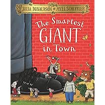 Amazon | The Smartest Giant in Town | Donaldson, Julia, Scheffler