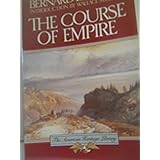 The Course of Empire (American Heritage Library)