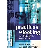 Practices of Looking: An Introduction to Visual Culture