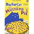 Big Fat Cat and The Mustard Pie (BFC BOOKS)