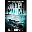 Strong Motive: Elizabeth Strong Mystery Book 1 (Elizabeth Strong Mysteries)
