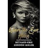 Where the Sun Hides (Seasons of Betrayal Book 1)
