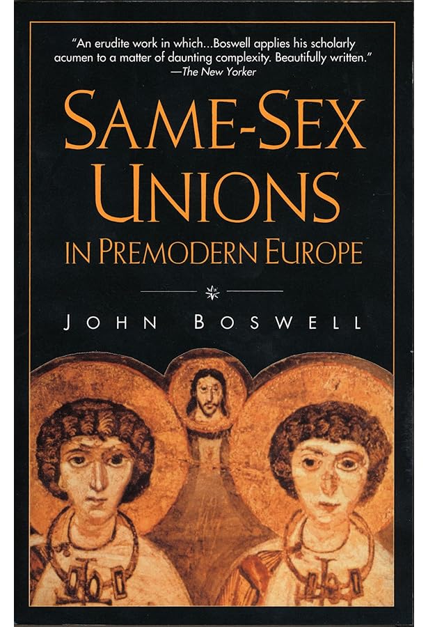 The Marriage of Likeness: Same-sex Unions in Pre-modern Europe
