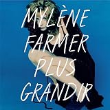 Plus grandir - Best of 1986 / 1996