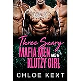 Three Scary Mafia Men and a Klutzy Girl (Three Guys and a Girl Book 1)
