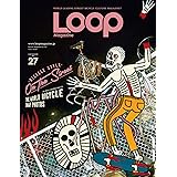 LOOP Magazine - ループ マガジン - Vol.27 (サンエイムック)