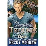 Chasing Trouble: Texas Trouble Series Book 7