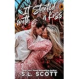 It Started with a Kiss: An Opposites Attract, Friends with Benefits to More Romance (New York Love Stories)