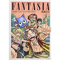 FANTASIA -FAIRY TAIL ILLUSTRATIONS- | 真島 ヒロ |本 | 通販 | Amazon