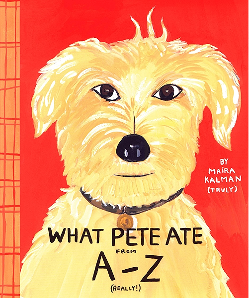Amazon What Pete Ate From A To Z English Edition Kindle Edition By Kalman Maira Kalman Maira Humorous Kindleストア