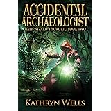 Accidental Archaeologist (Half-Wizard Thordric Book 2)