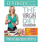 The Virgin Diet Cookbook: 150 Easy and Delicious Recipes to Lose Weight and Feel Better Fast