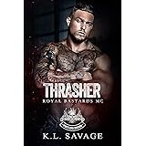 Thrasher: An MC Romance (Royal Bastards MC: Portland Oregon Book 1)