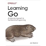 Learning Go: An Idiomatic Approach to Real-World Go Programming